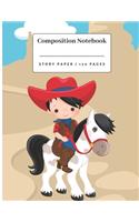 Composition Notebook.: Cowboy Story Paper notebook for Kindergarten - Third Grade.
