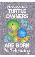 Awesome Turtle Owners Are Born In February