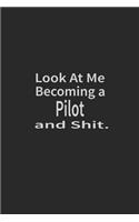 Look at me becoming a Pilot and shit