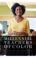 Millennial Teachers of Color