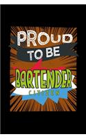 Proud to be bartender citizen: Notebook - Journal - Diary - 110 Lined pages - 6 x 9 in - 15.24 x 22.86 cm - Doodle Book - Funny Great Gift