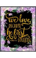 We Love Because He First Loved Us John 4