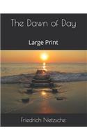 The Dawn of Day: Large Print