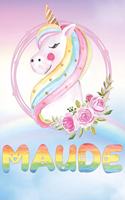 Maude: Maude's Unicorn Personal Custom Named Diary Planner Perpetual Calander Notebook Journal 6x9 Personalized Customized Gift For Someone Who's Surname i