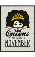 Queens Are Born In November: Sketch Book For Girls-120 Large Blank Pages(8.5"X11")Sketching, Drawing Anything Kids Like & Improving Drawingskills, This Sketch Book For Girls & B