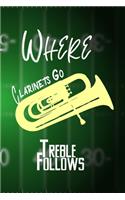 Where Clarinets Go Treble Follows: All Purpose 6x9 Blank Lined Notebook Journal Way Better Than A Card Trendy Unique Gift Green Halftime Marching Band