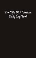 The Life Of A Busker