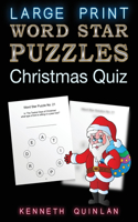 Word Star Puzzles - Christmas Quiz: Fun, Educational and Therapeutic Large Print Word Find Puzzles for Older Kids, Families and Seniors.