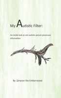 My Autistic Filter
