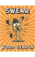 Swear Word Search: 80+ Adult Puzzles Large Print Book With NSFW Slang Cuss Bad Dirty Words