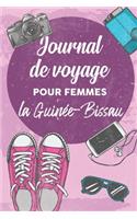 Journal de Voyage Pour Femmes la Guinée-Bissau: 6x9 Carnet de voyage I Journal de voyage avec instructions, Checklists et Bucketlists, cadeau parfait pour votre séjour en Guinée-Bissau et pour cha