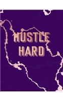 Hustle Hard: Inspirational Quote Bullet Journal, Lovely Purple Marble and Rose Gold - 8.5 x 11, 120 Dot Grid Pages