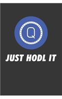 Just Hodl It Qash Qash Notebook: Lined Journal, 120 Pages, 6 x 9, Affordable Cryptocurrency, Blockchain Crypto Gift Journal Matte Finish