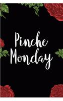 Pinche Monday