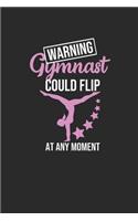 Gymnast Could Flip At Any Moment: Gymnastics Notebook, Dotted Bullet (6" x 9" - 120 pages) Sports Themed Notebook for Daily Journal, Diary, and Gift