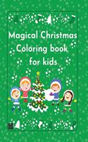 Magical Christmas Coloring Book for kids