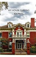 My House Flipping Journal Blank Lined 6 x 9 150 Pages