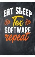 Eat Sleep Tax Software Repeat