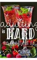 Adulting is Hard Journal