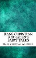 Hans Christian Andersen's Fairy Tales