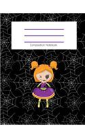 Composition Notebook: Cute Doll/Gothic/Cobweb/Spiderweb/Fall/Halloween Themed Notebook For Girls - Wide Ruled Notebook 7.4 X 9.69 With 120 Pages School Notebook: Composit