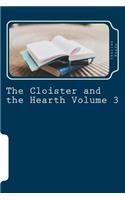 The Cloister and the Hearth Volume 3