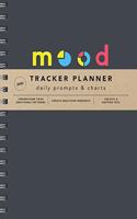 2022 Mood Tracker Planner: Understand Your Emotional Patterns; Create Healthier Mindsets; Unlock a Happier You!
