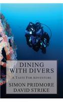 Dining with Divers: A Taste for Adventure
