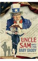 Uncle Sam Makes a Poor Baby Daddy