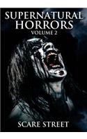 Supernatural Horrors Volume 2