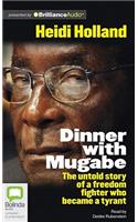 Dinner with Mugabe