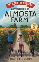 Adventures at Almosta Farm
