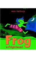Frog is Frightened