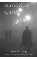 Surviving Ghosts