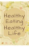 Healthy Eating Healthy Life