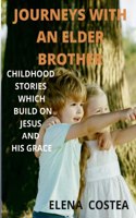 Journeys with an Elder Brother