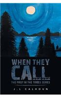 When They Call