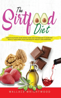 The Sirtfood Diet