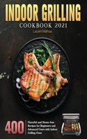 Indoor Grilling Cookbook 2021