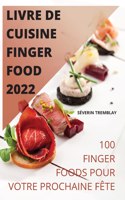 Livre de Cuisine Finger Food 2022
