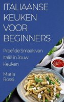 Italiaanse Keuken voor Beginners