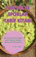 Tam Dİs Ve Sporlar Tarİf Kİtabi