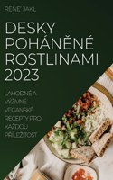 Desky poháněné rostlinami 2023