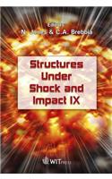 Structures Under Shock and Impact: v. 9(No. 87 WIT Transactions on the Built Environment)