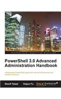 Powershell 3.0 Advanced Administration Handbook