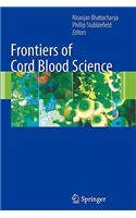 Frontiers of Cord Blood Science