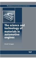 The Science and Technology of Materials in Automotive Engines