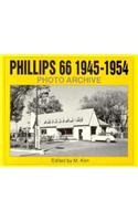 Phillips 66 1945-1954 Photo Archive