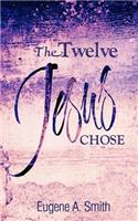 The Twelve Jesus Chose