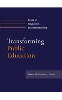 Transforming Public Education